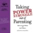 Taking Power Struggle Out of Parenting